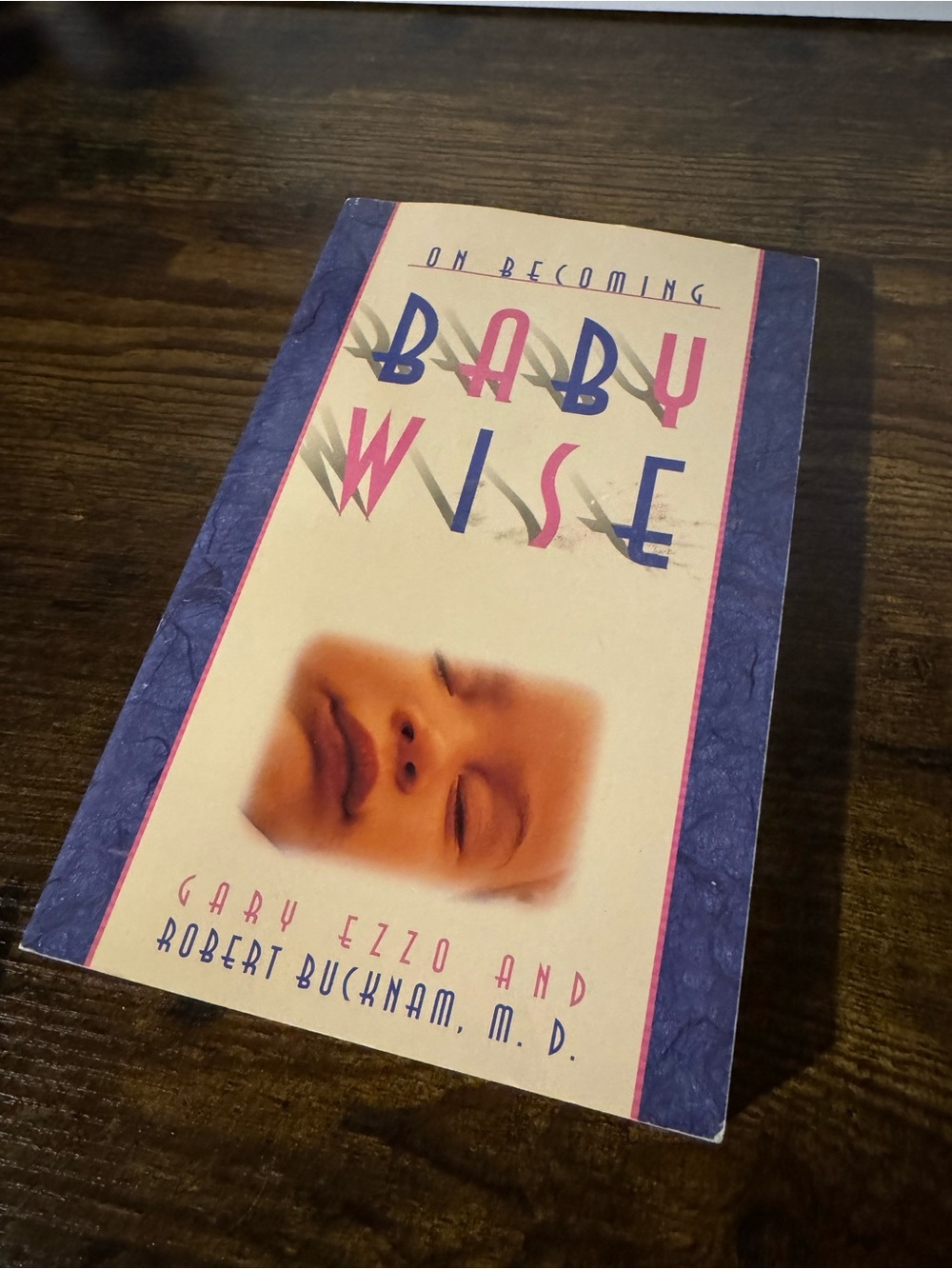 On Becoming Baby Wise - parenting book